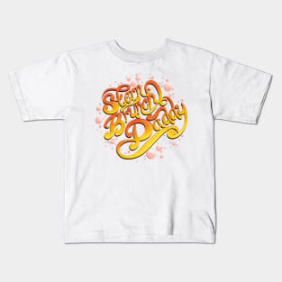 Stern Brunch Daddy Kids T-Shirt